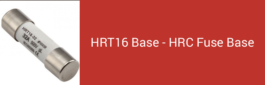 HRT16 Base - HRC Fuse Base